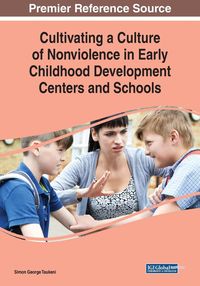 Produktbild: Cultivating a Culture of Nonviolence in Early Childhood Development Centers and Schools