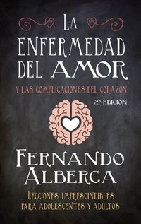 Produktbild: La enfermedad del amor : y las complicaciones del coraz&oacute;n