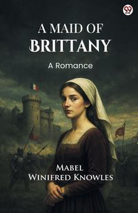 Produktbild: A Maid Of Brittany A Romance