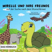 Produktbild: Mirelle und ihre Freunde auf der Suche nach dem Wunschkraut