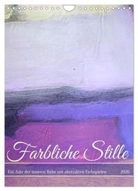 Produktbild: Farbliche Stille - Ein Jahr der inneren Ruhe mit abstrakten Farbspielen (Wandkalender 2026 DIN A4 hoch), CALVENDO Monatskalender