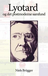 Produktbild: Lyotard og det postmoderne samfund