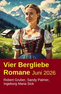 Produktbild: Vier Bergliebe Romane Juni 2026