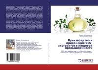 Produktbild: Proizwodstwo i primenenie SO2-&auml;xtraktow w pischewoj promyshlennosti