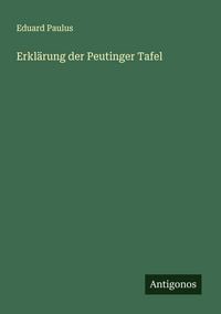 Produktbild: Erkl&auml;rung der Peutinger Tafel