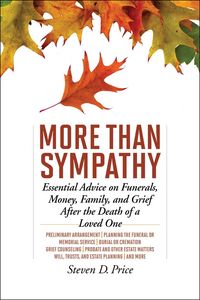 Produktbild: More Than Sympathy: Essential Advice on Funerals, Money, Family, and Grief After the Death of a Loved One