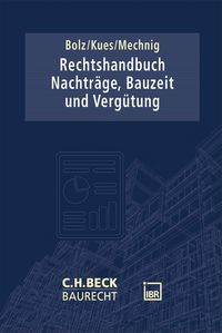 Produktbild: Rechtshandbuch Nachtr&auml;ge, Bauzeit und Verg&uuml;tung