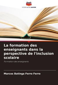 Produktbild: La formation des enseignants dans la perspective de l'inclusion scolaire