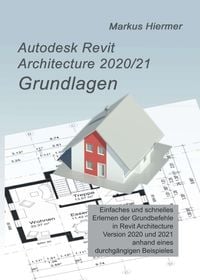 Produktbild: Autodesk Revit Architecture 2020/2021 Grundlagen