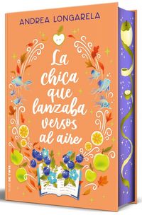 Produktbild: La Chica Que Lanzaba Versos Al Aire (Cantos Pintados) / The Girl Who Cast Her Verses to the Wind (Sprayed Edges)
