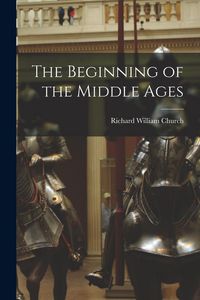 Produktbild: The Beginning of the Middle Ages