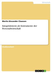 Produktbild: Integrit&auml;tstests als Instrumente der Personalwirtschaft