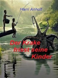 Produktbild: Der Krake frisst seine Kinder