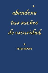 Produktbild: Abandona Tus Sue&ntilde;os De Oscuridad