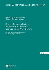 Produktbild: Current Issues in Italian, Romance and Germanic Non-canonical Word Orders