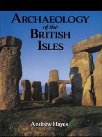 Produktbild: Archaeology of the British Isles