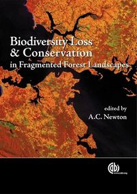 Produktbild: Biodiversity Loss and Conservation in Fragmented Forest Landscapes