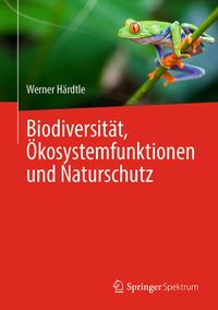 Produktbild: Biodiversit&auml;t, &Ouml;kosystemfunktionen und Naturschutz