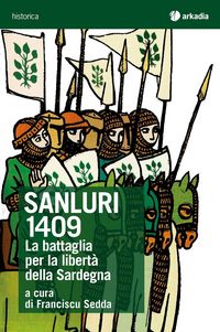 Produktbild: Sanluri 1409. La battaglia per la libert&agrave; della Sardegna