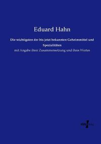 Produktbild: Die wichtigsten der bis jetzt bekannten Geheimmittel und Spezialit&auml;ten
