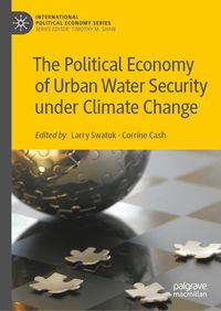 Produktbild: The Political Economy of Urban Water Security under Climate Change