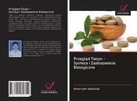 Produktbild: Przegl&iquest;d Tiazyn - Synteza i Zastosowania Biologiczne