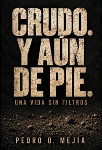 Produktbild: Crudo. Y A&uacute;n De Pie.