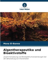 Produktbild: Algentherapeutika und Bioaktivstoffe