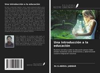 Produktbild: Una introducci&oacute;n a la educaci&oacute;n