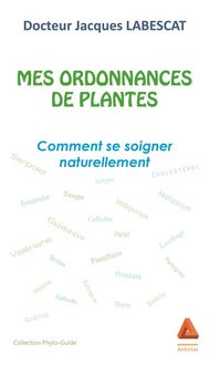 Produktbild: Mes ordonnances de plantes comme