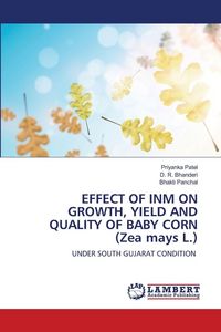 Produktbild: Effect Of Inm On Growth, Yield and Quality Of Baby Corn (zea Mays L.)