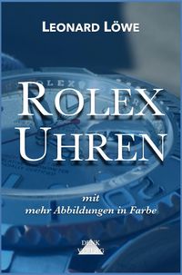 Produktbild: Rolex Uhren (mit mehr Abbildungen in Farbe)