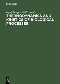 Produktbild: Thermodynamics and Kinetics of Biological Processes