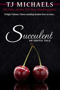 Produktbild: Succulent (Twilight Teahouse, #3)