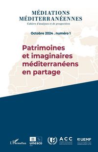 Produktbild: M&eacute;diations m&eacute;diterran&eacute;ennes Octobre 2024 Num&eacute;ro 1