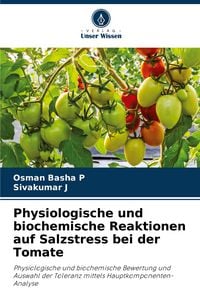 Produktbild: Physiologische und biochemische Reaktionen auf Salzstress bei der Tomate