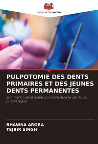 Produktbild: Pulpotomie des Dents Primaires Et des Jeunes Dents Permanentes