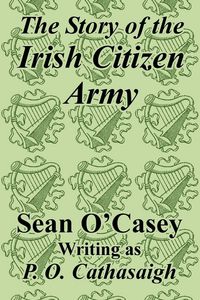 Produktbild: Story of the Irish Citizen Army, The