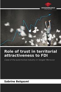 Produktbild: Role of trust in territorial attractiveness to FDI
