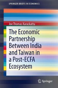 Produktbild: The Economic Partnership Between India and Taiwan in a Post-ECFA Ecosystem