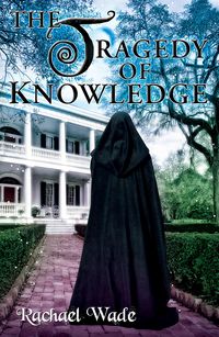 Produktbild: Tragedy of Knowledge (The Resistance Trilogy, #3)
