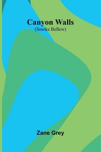 Produktbild: Canyon Walls (Smoke Bellew)