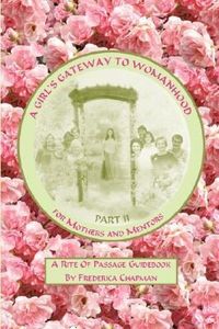 Produktbild: A Girl's Gateway To Womanhood