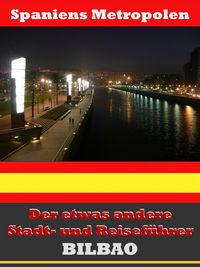 Produktbild: Bilbao - Der etwas andere Stadt- und Reisef&uuml;hrer - Mit Reise - W&ouml;rterbuch Deutsch-Spanisch