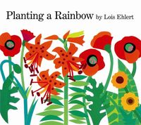 Bild vom Artikel Planting a Rainbow vom Autor Lois Ehlert