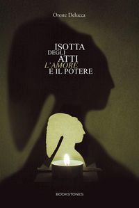 Produktbild: Isotta degli Atti. L'amore e il potere