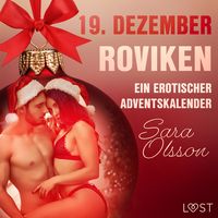 Produktbild: 19. Dezember: Roviken &ndash; ein erotischer Adventskalender