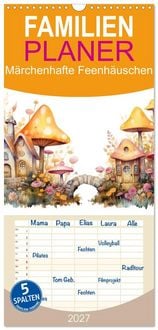 Produktbild: Familienplaner 2027 - M&auml;rchenhafte Feenh&auml;uschen mit 5 Spalten (Wandkalender, 21 x 45 cm) CALVENDO
