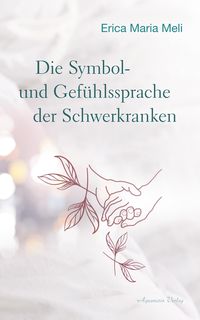Produktbild: Die Symbol- und Gef&uuml;hlssprache der Schwerkranken