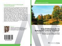 Produktbild: Eine Erlebnisroute im Naturpark "unteres Saaletal"